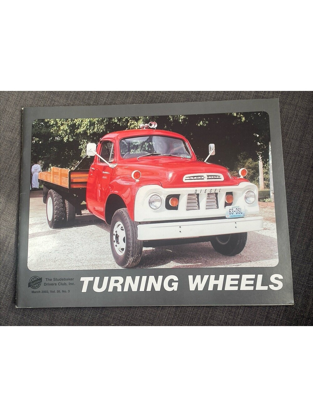 Turning Wheels Studebaker Drivers Club March 2003 Vol 35 No 3 1963 1 Ton Diesel